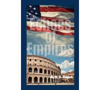 Echoes of Empires: A Comparative Analysis of the United States and the Roman Empire