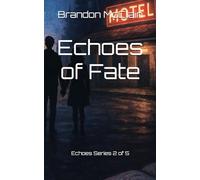 Echoes of Fate: Echoes Series 2 of 5 (Echoes of Tomorrow)