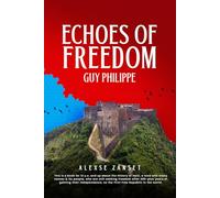Echoes of Freedom: Guy Philippe