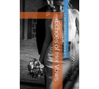 Echoes of Her Vows