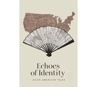 Echoes of Identity: Asian American Tales