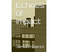 Echoes of Impact (The not so Average Adventures of the Average Jo!)