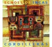 Echoes of Incas - Cordilleras