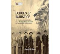 Echoes of Injustice: The True Story Behind the Epic Song 'The Lion Sleeps Tonight' and of the Battle of Reparation