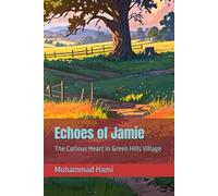 Echoes of Jamie: The Curious Heart in Green Hills Village