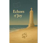 Echoes of Joy (Young Voices of Kenya: Tales from the Heart of Africa)