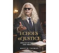 Echoes of Justice (The Danny Devlin Legal Thriller Series Book 1)