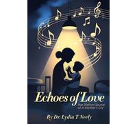 Echoes of Love: The Distinct Sound of A Mother’s Cry