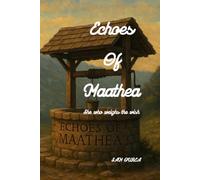 Echoes of Maathea: She who weighs the wish
