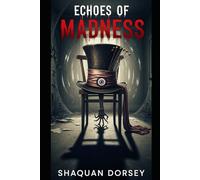 Echoes of Madness