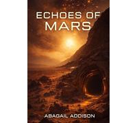 Echoes of Mars: 3 (The Sovereign Field Saga)