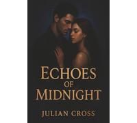 Echoes of Midnight: A Romantic Suspense Novel