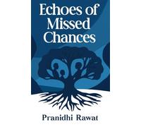 Echoes of Missed Chances: A Powerful Story About Love, Loss, and the Conversations We Avoid