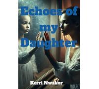 Echoes of my daughter