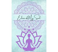Echoes of My Soul.: A Soulful Journal for Deep Reflection, Healing, and Self-Expression.
