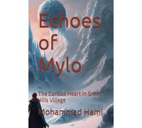 Echoes of Mylo: The Curious Heart in Green Hills Village