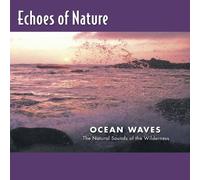Echoes of Nature - Ocean Waves [Natural Sounds]