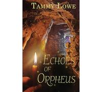 Echoes of Orpheus: 4 (The Acadian Secret)