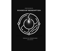 Echoes of Redemption: Book One of The Echoes Saga: 1