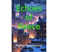 Echoes of Reece: The Curious Heart in a Green Hills Village