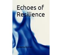 Echoes of Resilience