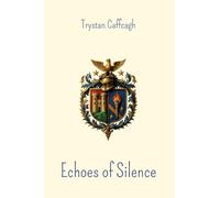Echoes of Silence: Poems between Closeness and Horizon: 2