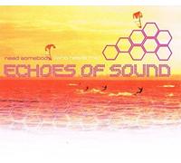 Echoes of Sound - Somebody(Who Needs Me) [Import]