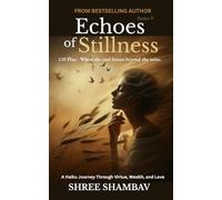 Echoes of Stillness: Where the Soul Listens Beyond the Noise Series V