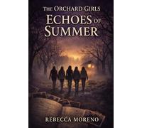 Echoes of Summer: 1 (The Orchard Girls)