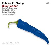 Echoes Of Swing - Blue Pepper