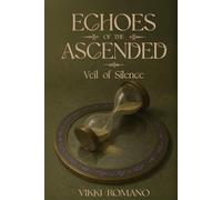Echoes of the Ascended: Veil of Silence (Elysian Realms)