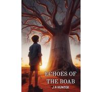 Echoes of the Boab: Coming of Age - Drama - Middle school readers