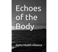 Echoes of the Body