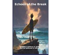 Echoes of the Break: black and white illustrations (The Temple of Surf - Surf Novels)