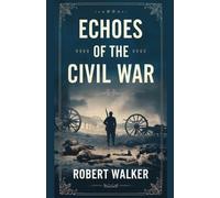Echoes of the Civil War