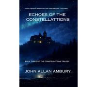 Echoes of The Constellations: Book Three