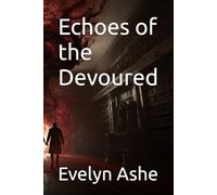 Echoes of the Devoured: 2 (The Chronomancer's Cipher)
