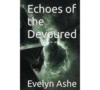 Echoes of the Devoured (The Chronomancer's Cipher)