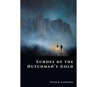 Echoes of the Dutchman’s Gold: Secrets of Arizona’s Superstition Mountains