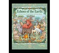 Echoes of the Earth: A Coloring Journey Through 84 Rare and Extinct Species