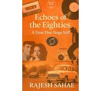 Echoes of the Eighties: A Time That Sings Still