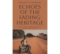 Echoes of the Fading Heritage: Poetic Reflections on Culture, Identity and Change
