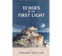 Echoes Of The First Light