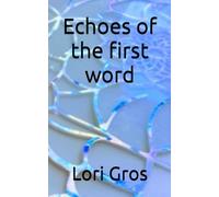Echoes of the first word