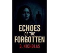 Echoes of the Forgotten: 1 (Mind Chronicles)