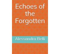 Echoes of the Forgotten
