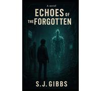Echoes of the Forgotten