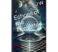 Echoes of the Forgotten