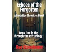 Echoes of the Forgotten: A Daybridge Chronicles Novel