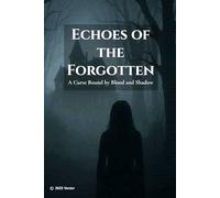 Echoes of the Forgotten: A Haunted Mansion Horror | Supernatural Thriller | Teen Horror Story | Cursed Secrets & Dark Shadows